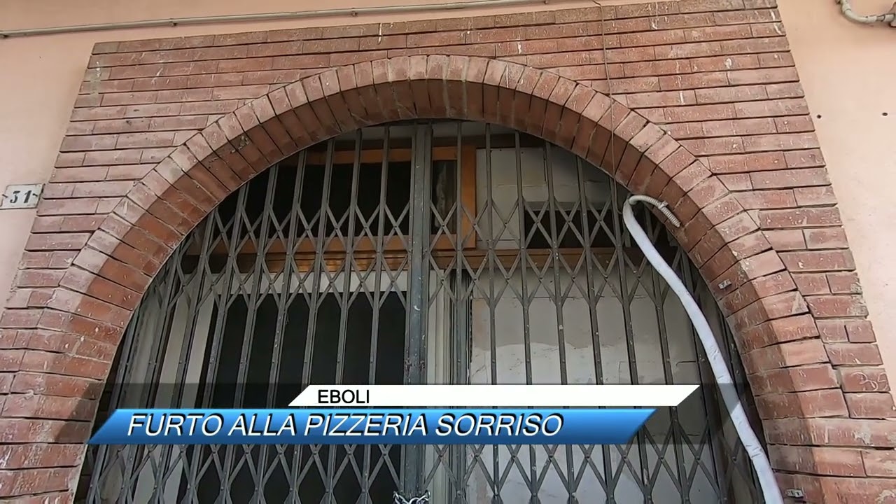✅ EBOLI, FURTO ALLA PIZZERIA SORRISO |SUD TV 114|