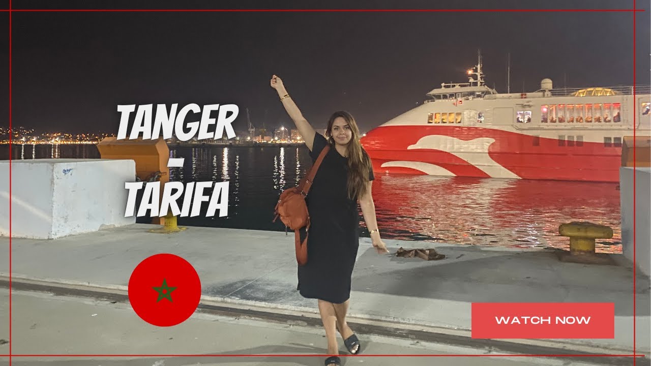 #vlogvoyage : RETOUR EN FRANCE VIA  TANGER - TARIFA ⛴