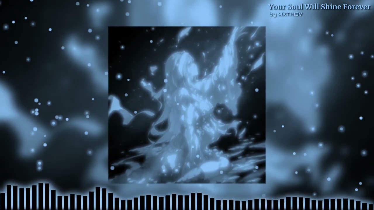 MXTHI3V - Your Soul Will Shine Forever (Slowed & Reverb)