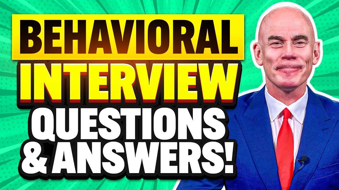 BEHAVIORAL INTERVIEW QUESTIONS & ANSWERS! (STAR METHOD Interview TECHNIQUE!)