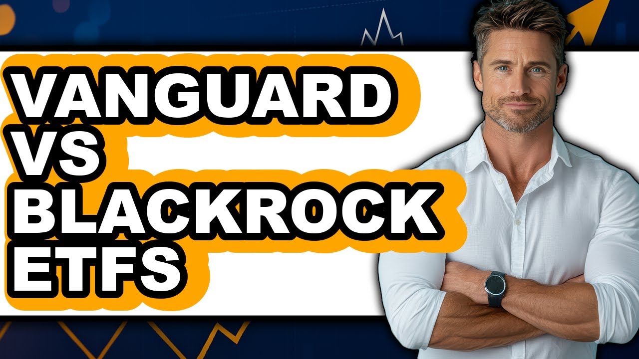 Vanguard vs BlackRock ETFs - Which is Better?