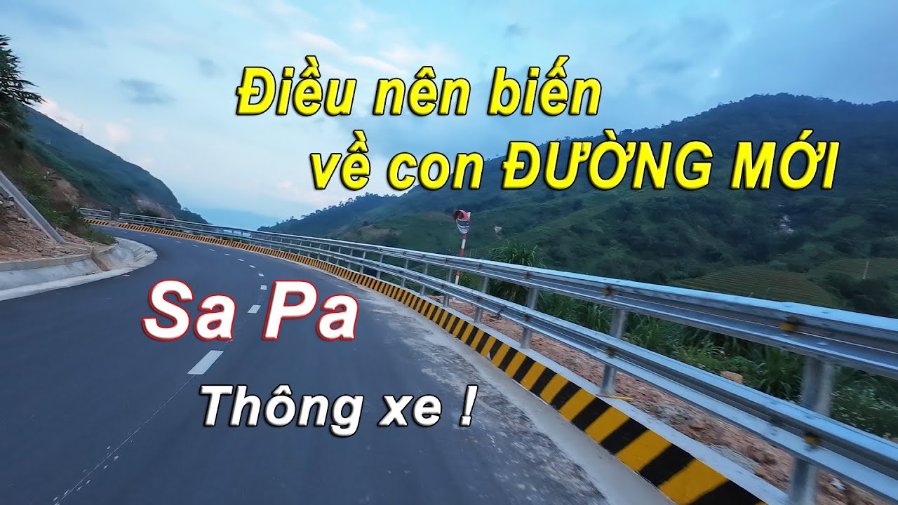 Thông xe- Đường mới kết nối cao tốc Nội Bài- Lào Cai- Sa Pa
