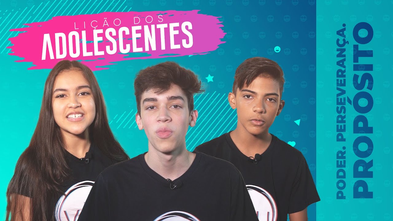 Lição 5 - Poder. Perseverança. Propósito. | Escola Sabatina Adolescentes