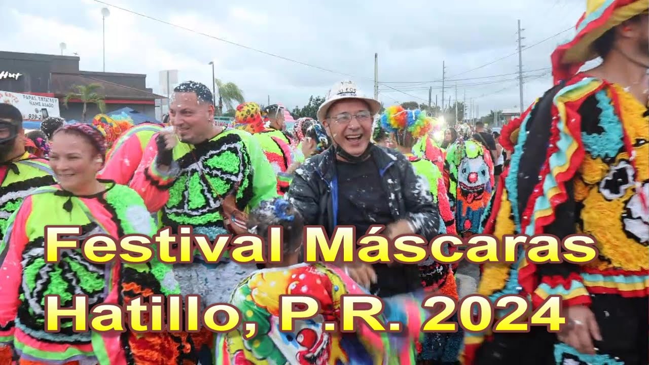 Capítulo 3 : Festival Mascaras, Hatillo, Puerto Rico, 2024 ,Viajando con  Mr. Marrero