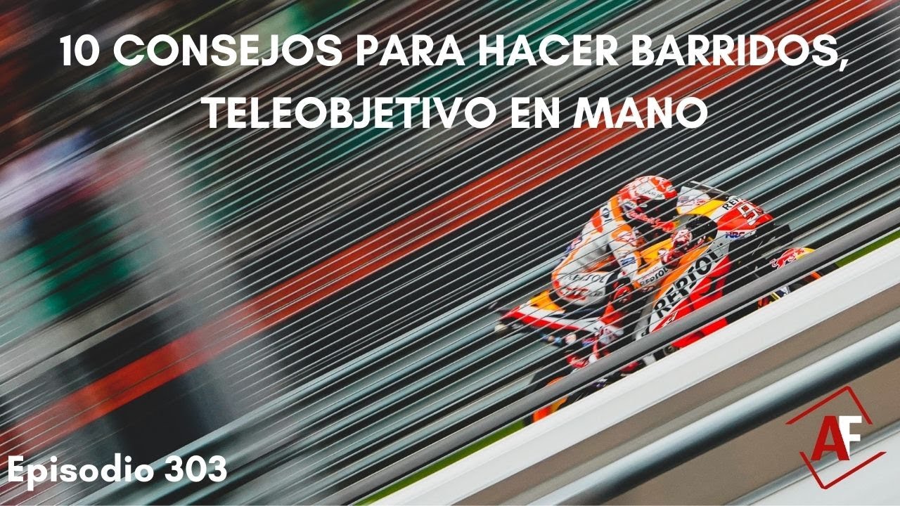 303.- 10 consejos para hacer barridos, teleobjetivo en mano