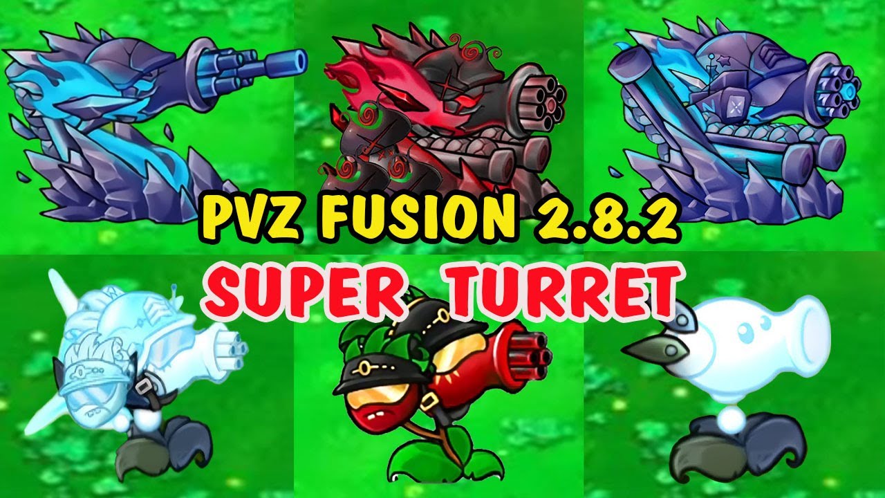 PvZ Fusion 2.8.2 - Full Team of Ultimate Plant Fusion: Super Turret | Epic Battle