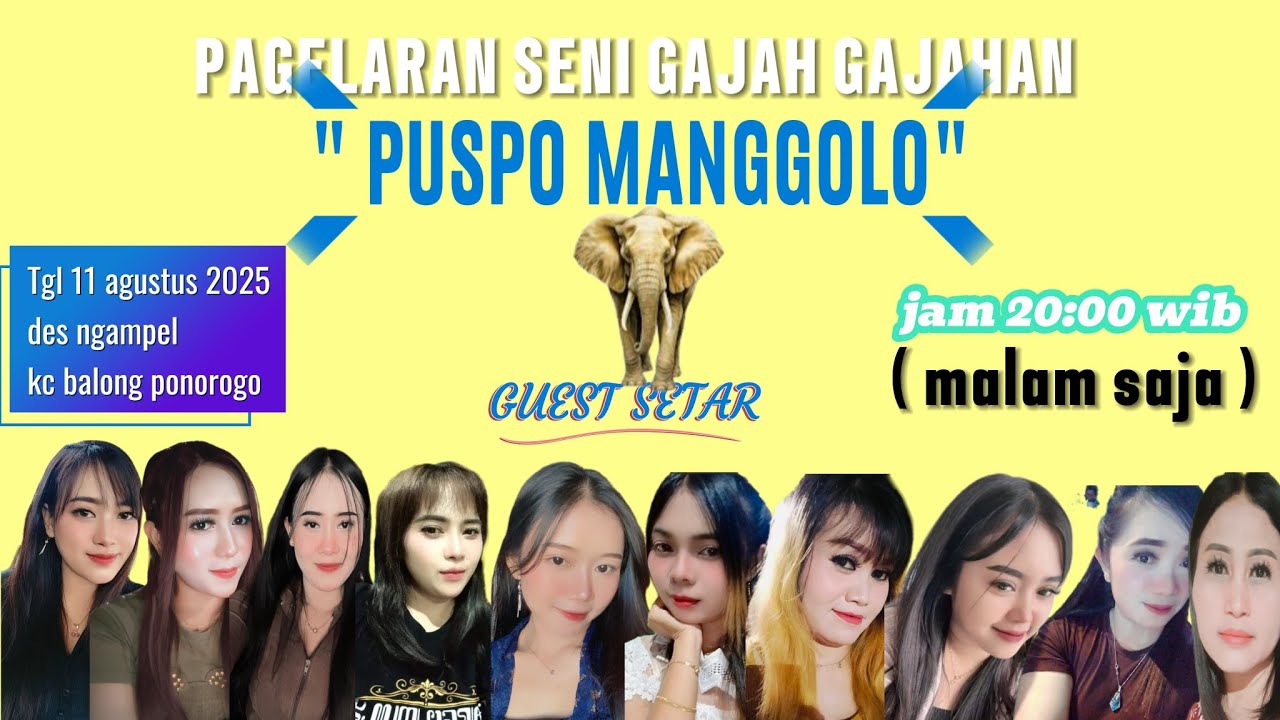 LIVE SENI GAJAH PUSPO MANGGOLO DESA NGAMPEL KC BALONG PONOROGO