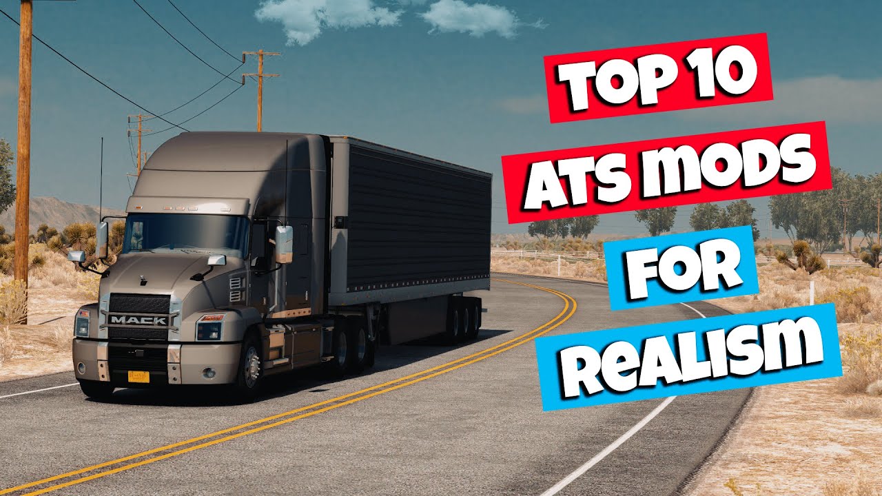 Top 10 Realistic ATS Mods 1.38 Open Beta | Enhance Realism in American Truck Simulator