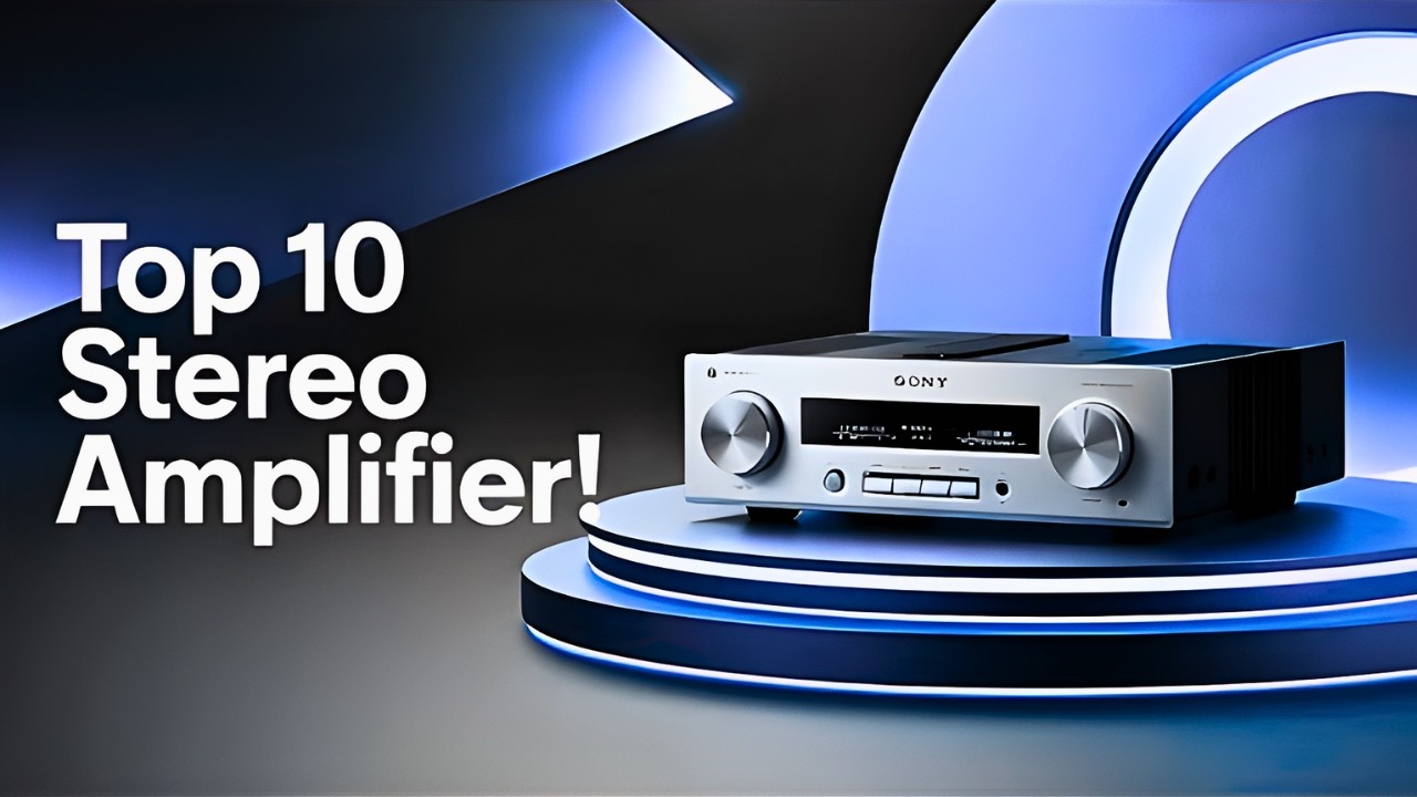 10 Best Stereo Amps Ranked (Must-Watch)
