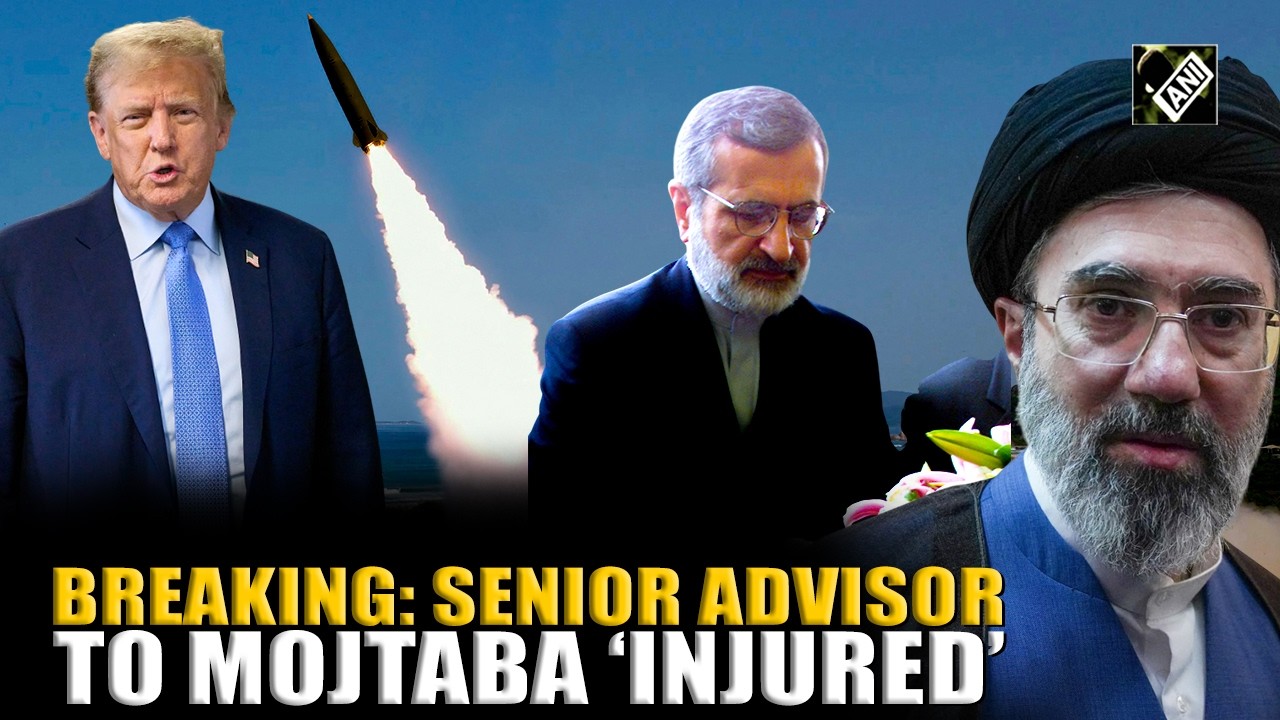 BREAKING: Senior Advisor to Iran&rsquo;s Supreme leader Mojtaba Khamenei &lsquo;injured&rsquo; in US-Israel strike