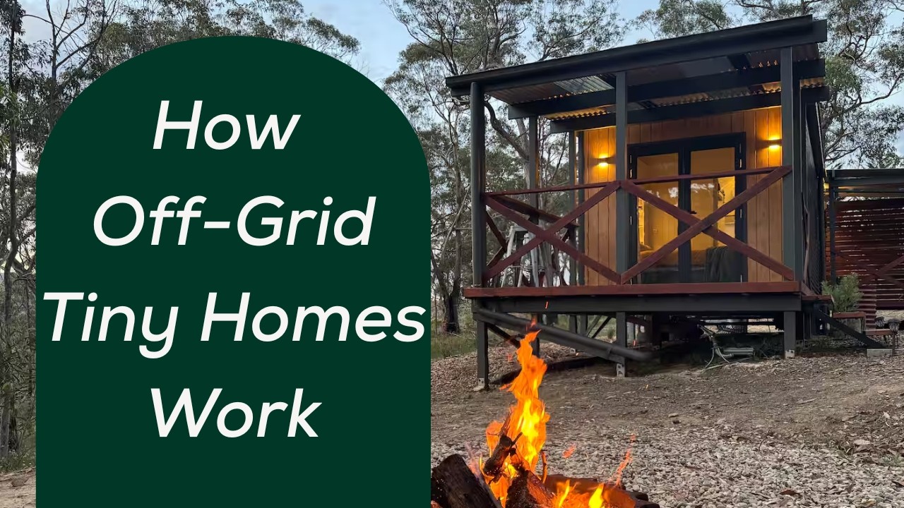 No power bill. No sewer. No hookups. So how does an off-grid tiny home work?