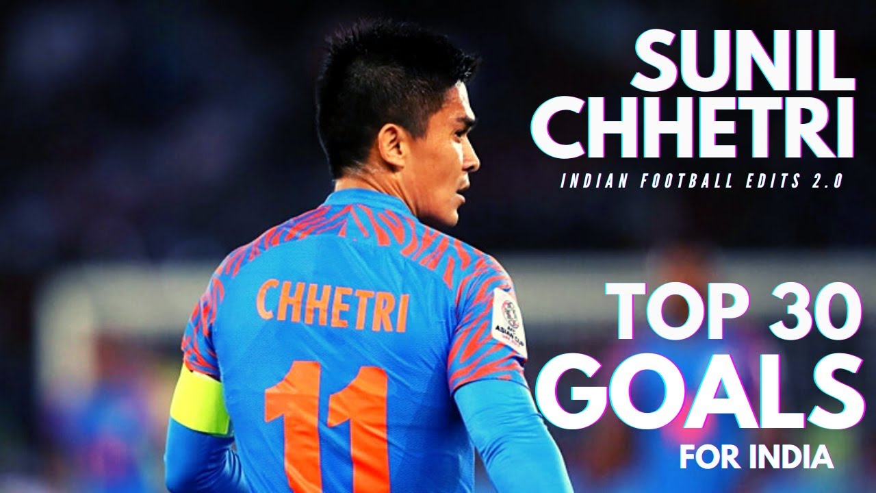 Sunil Chhetri - Top 30 Goals - HD Compilation