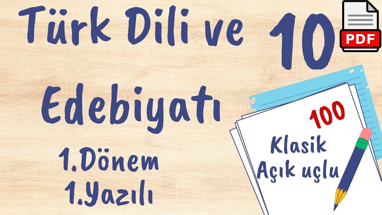 Edebiyat 10.Sınıf 1.Dönem 1.Yazılı Açık uçlu Klasik +PDF Türk Dili ve Edebiyatı 10 yazılı 2023/2024