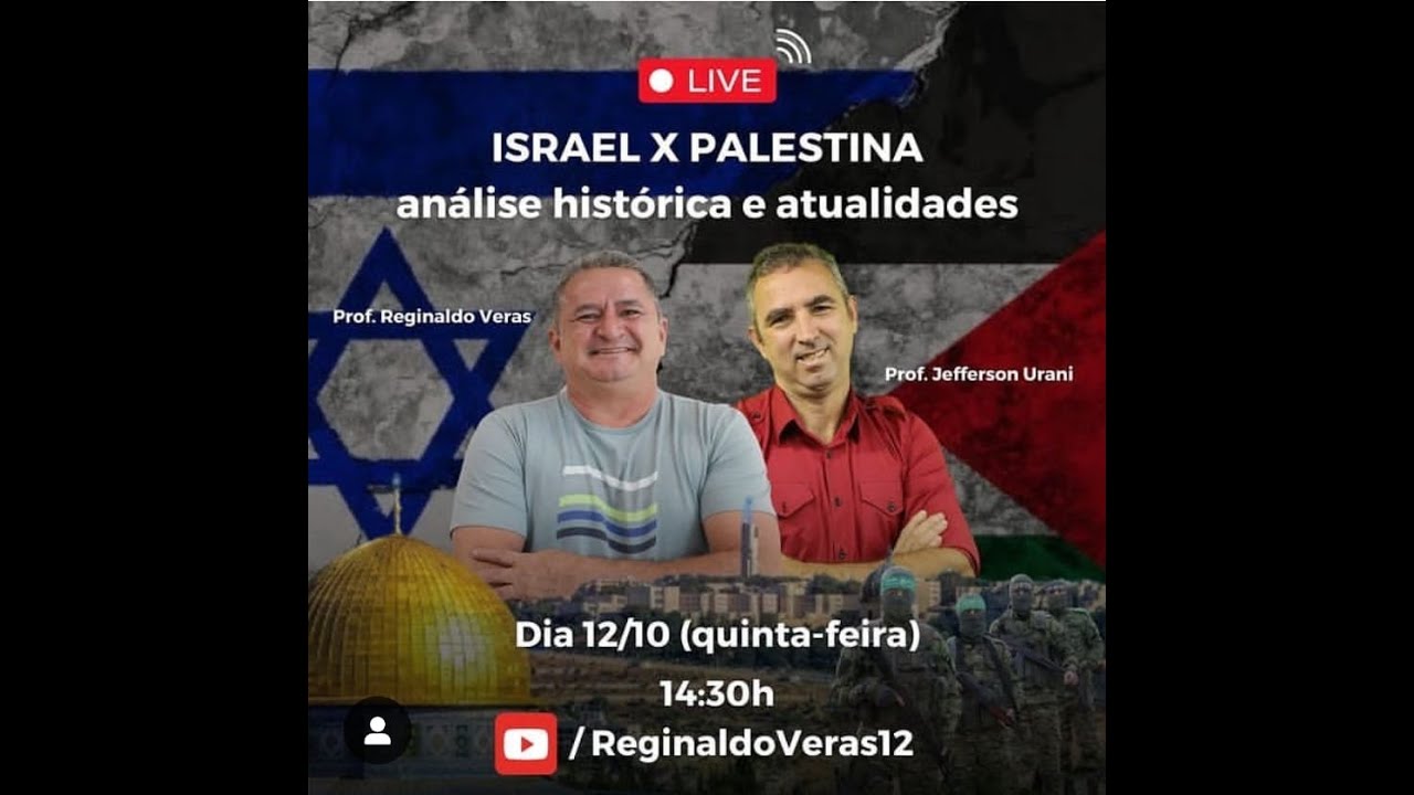 ISRAEL X PALESTINA  -  Análise histórica e atualidades