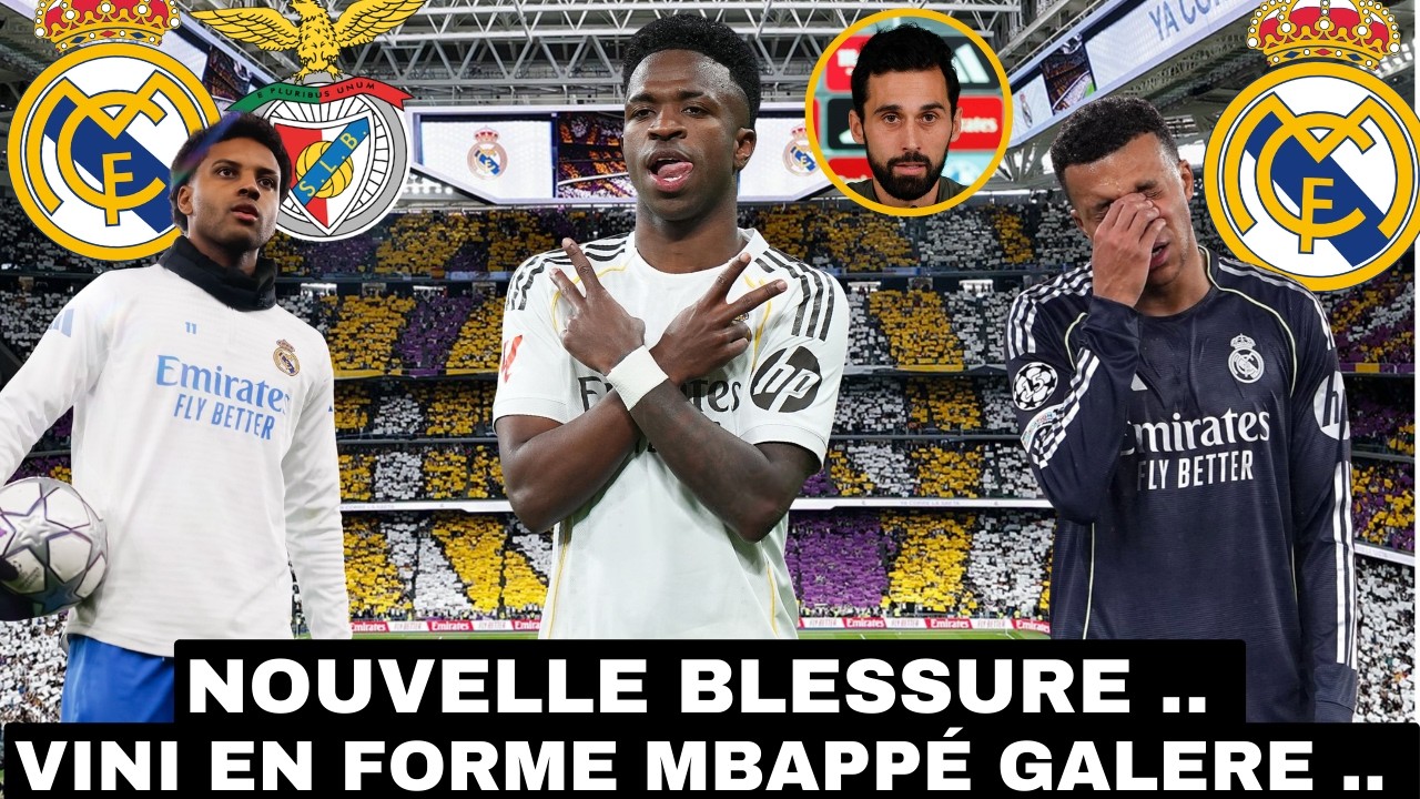 🚨NOUVELLE BLESSURE AU REAL .. / VINI SUR UNE SÉRIE FOLLE 🔥/ LE REAL N'A PAS PROGRESSÉ DEPUIS 1 AN ..