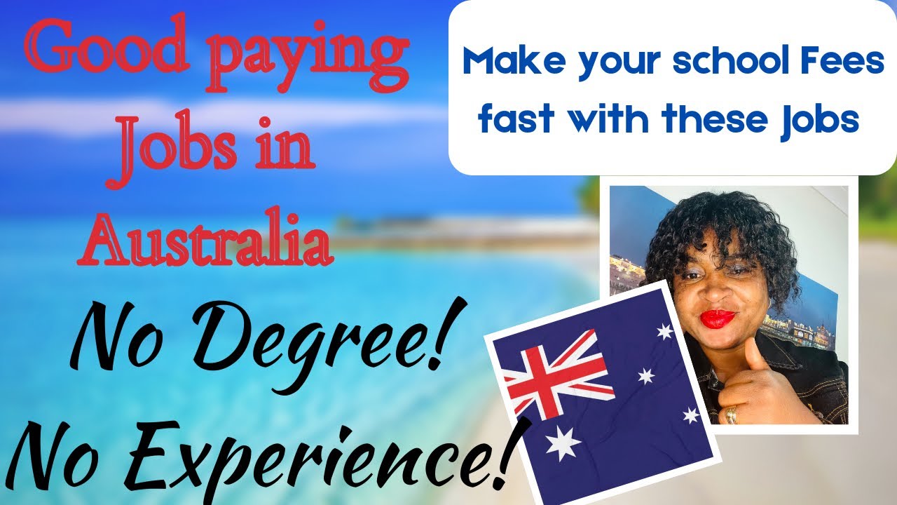 Australia | JOBS that pay well and EASY to get with NO big qualification and experience required!!