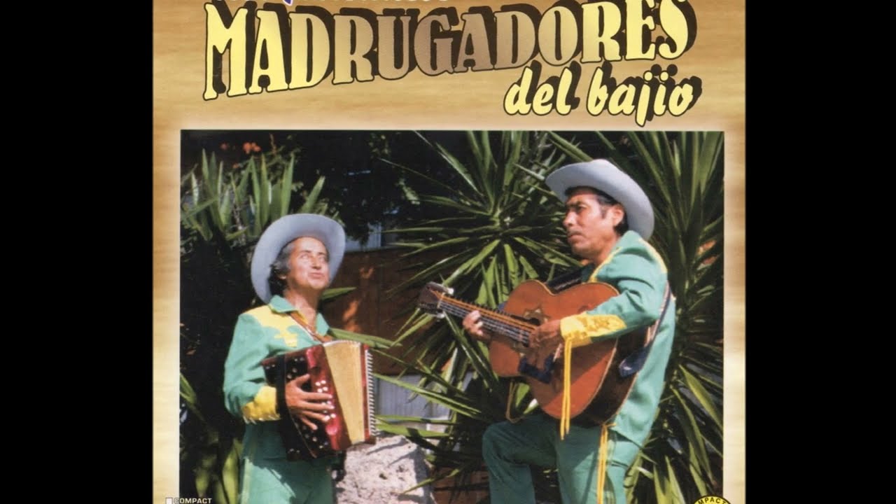 Los Madrugadores Del Bajio { Los Acordiones }