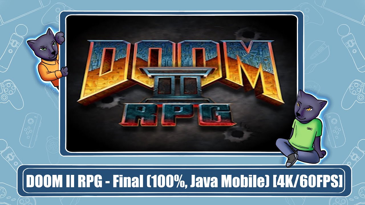 DOOM II RPG - Final (100%, Java Mobile) [4K/60FPS]