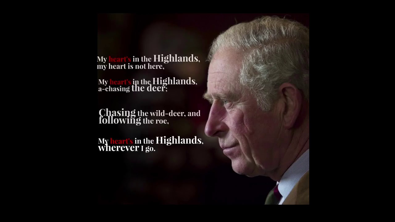 Послушайте, как принц Уэльский читает «My Heart’s In The Highlands» поэта Роберта Бернса