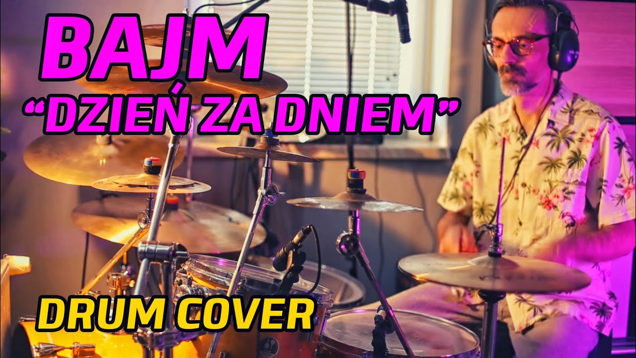BAJM - Dzień za dniem - Drum cover