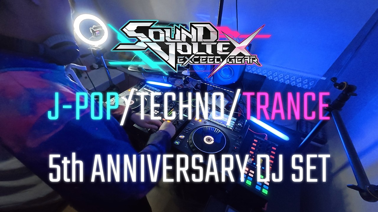 Sound Voltex Exceed Gear J-Pop/Techno/Trance DJ Set 5th Anniversary