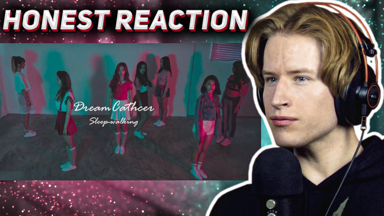 HONEST REACTION to [Special Clip] Dreamcatcher(드림캐쳐) 'Sleep-walking'