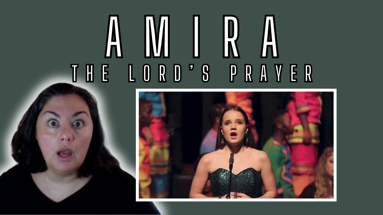 Reaction - Amira - The Lord's Prayer