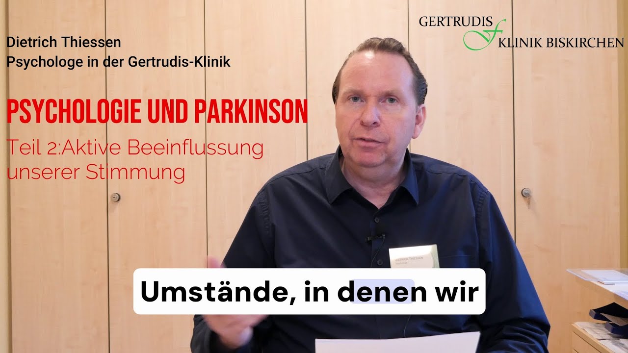 Psychologie und Parkinson - Teil 2: Aktive Beeinflussung unserer Stimmung