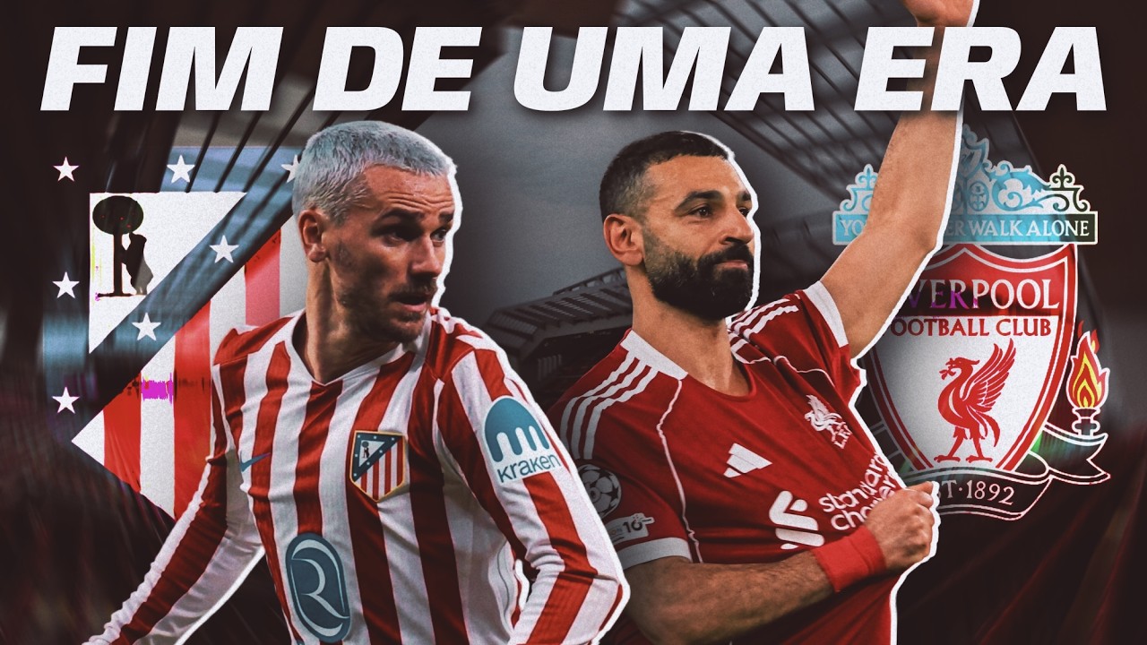O futebol europeu n&atilde;o ser&aacute; igual sem Griezmann e Salah