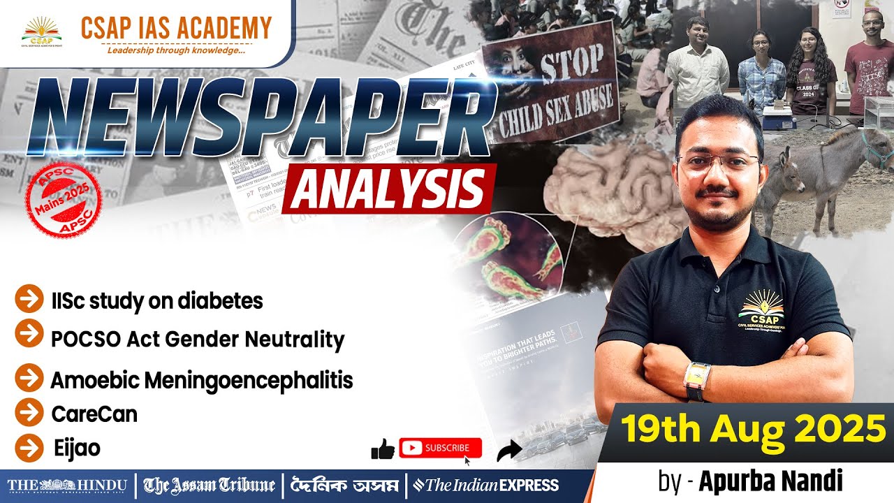 Newspaper Analysis (CNA) &ndash; 19th August 2025 | ASSAM TRIBUNE | HINDU | CURRENT AFFAIRS&ndash; APSC/UPSC