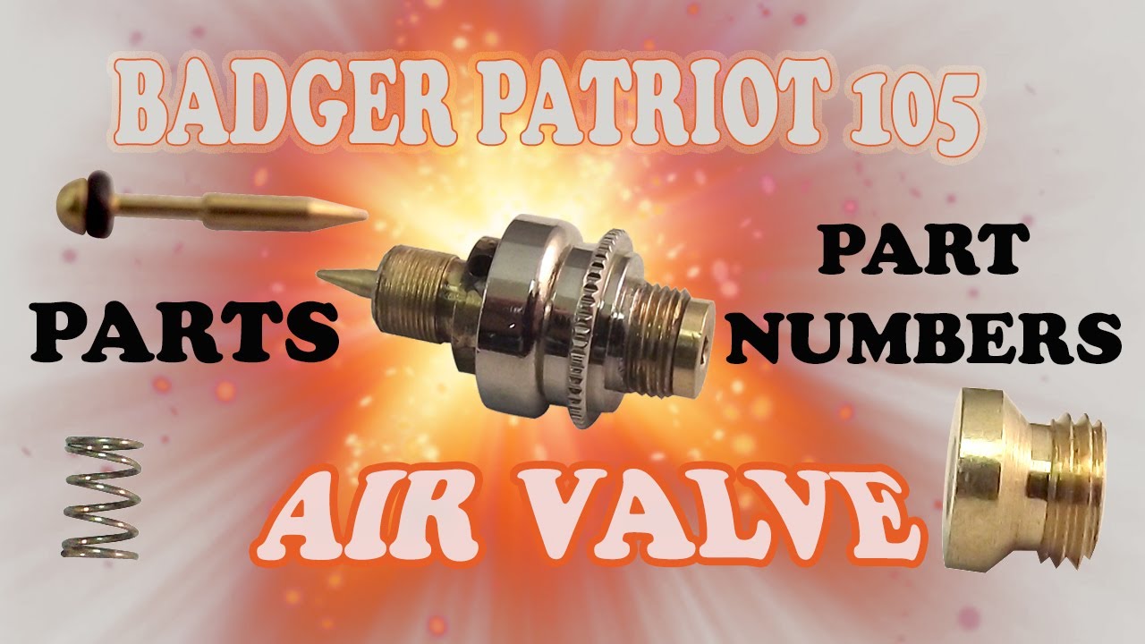 Badger Patriot 105 Air valve Parts