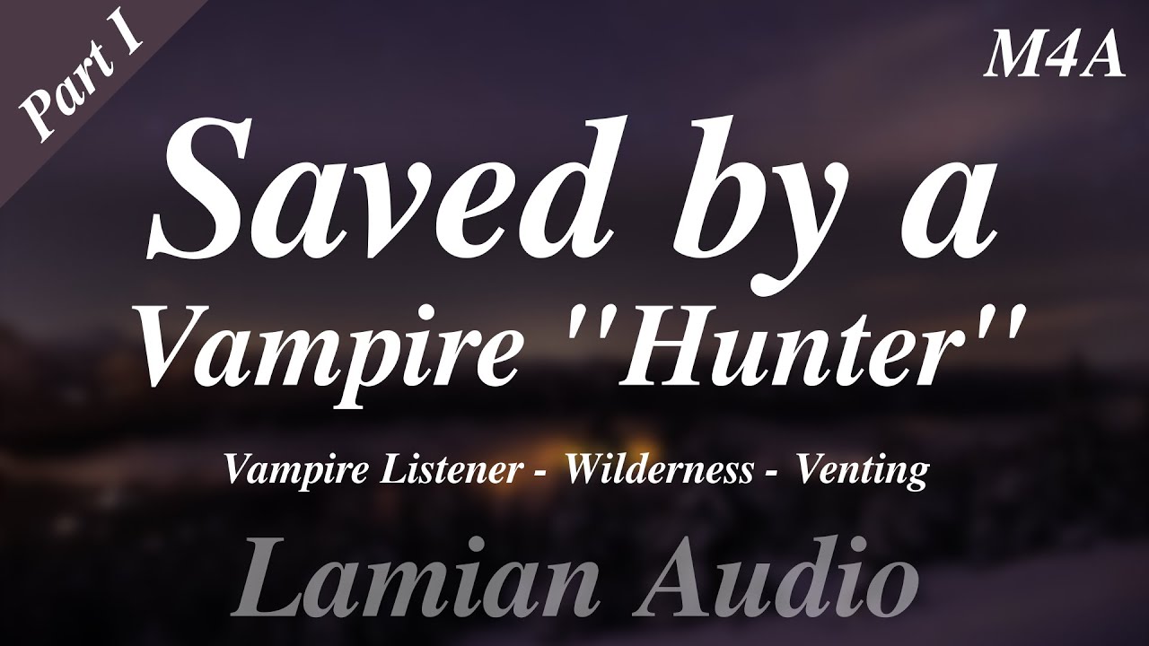 [M4A] Saved by a Vampire 