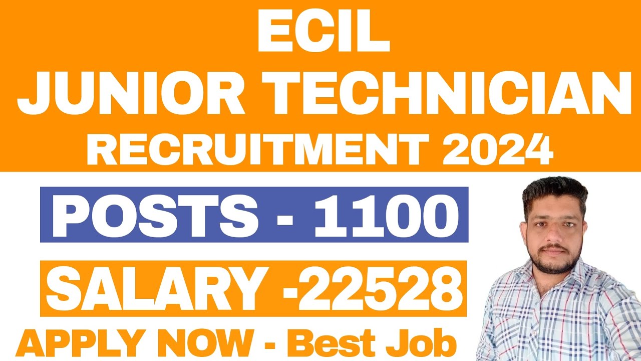 ECIL JUNIOR TECHNICIAN RECRUITMENT ONLINE FORM 2024