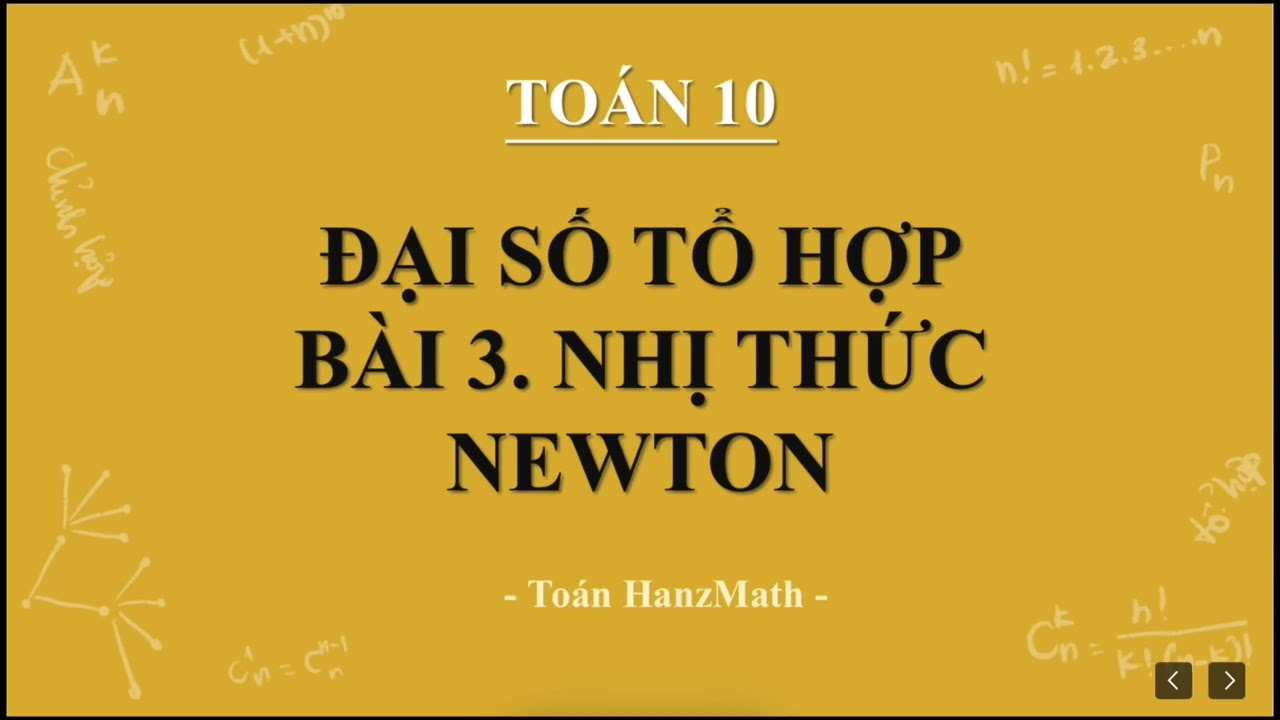 Toán 10| Đại số tổ hợp - Bài 3. Nhị thức Newton
