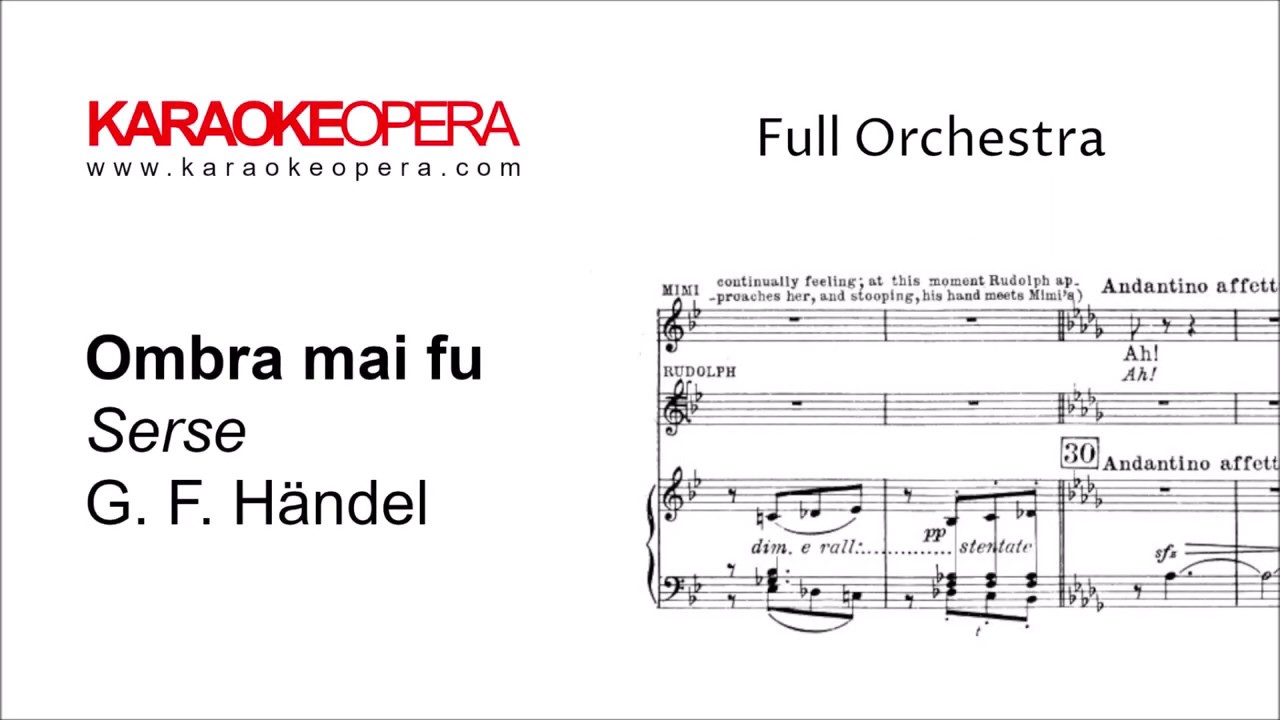 Karaoke Opera: Ombra Mai Fu - Serse (Handel) Orchestra only version with score