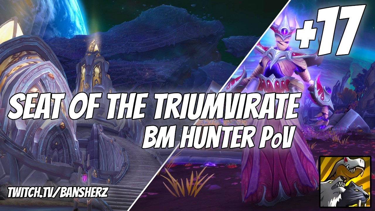 +17 Seat of the Triumvirate BM Hunter PoV
