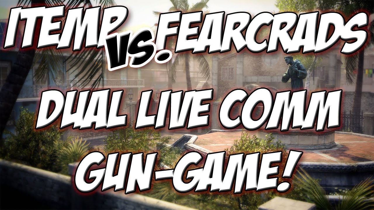 iTemp vs. FearCrads :: Live Gun Game Ep. 1