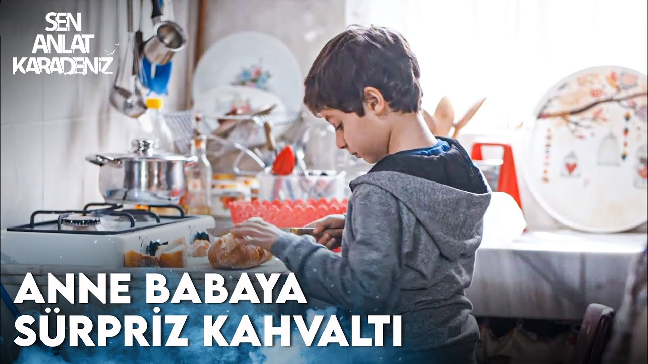 Küçük şef mutfakta - Sen Anlat Karadeniz