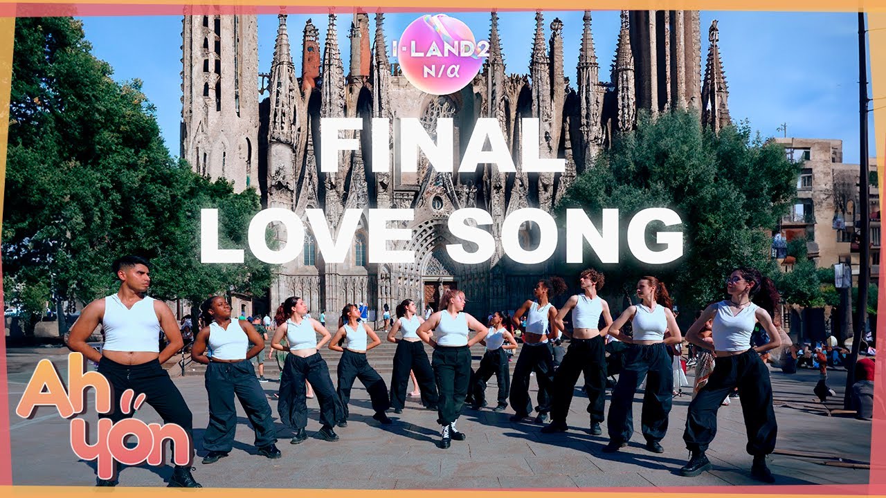 [KPOP IN PUBLIC] I-LAND2 (아이랜드2) - 'FINAL LOVE SONG' | Dance Cover by Ahyon Unit