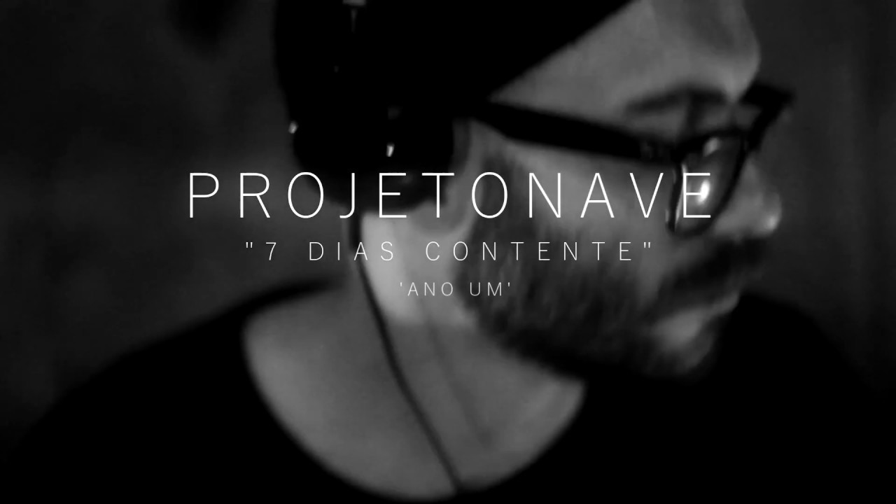 PROJETONAVE - SETE DIAS CONTENTE AO VIVO NO 74CLUB