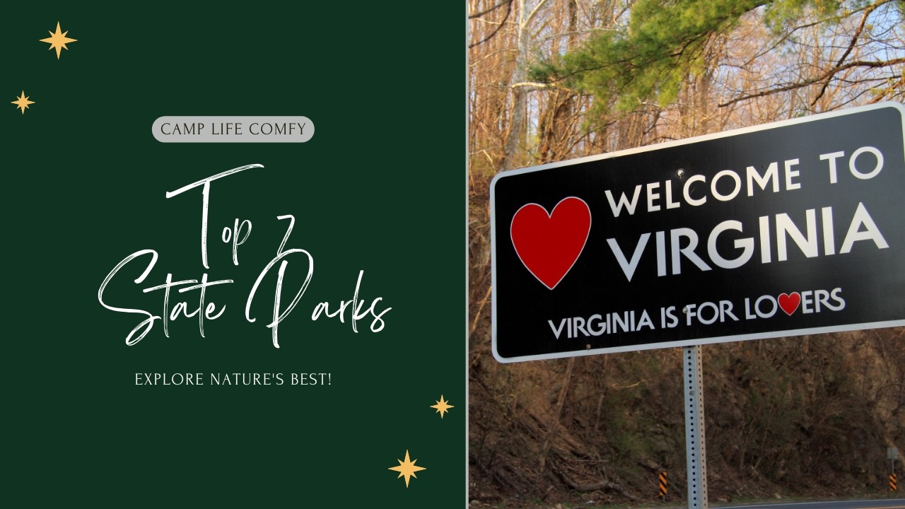 Discover Virginia: Top 7 Must Visit State Parks #CampLifeComfy