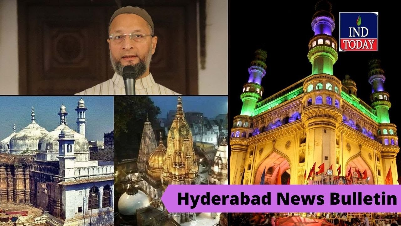 Hyderabad News Bulletin | IND TODAY | 12-05-2022 | IND Today | Hyderabad Latest News