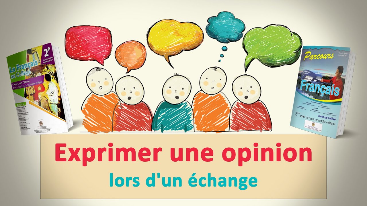 exprimer une opinion lors d'un échange- شرح بالعربية