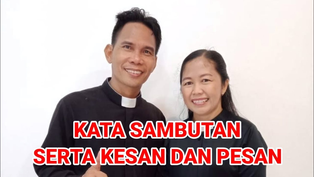 KATA SAMBUTAN SERTA KESAN DAN PESAN DARI Pdt. MARIYADY DAN Pdt. YURA