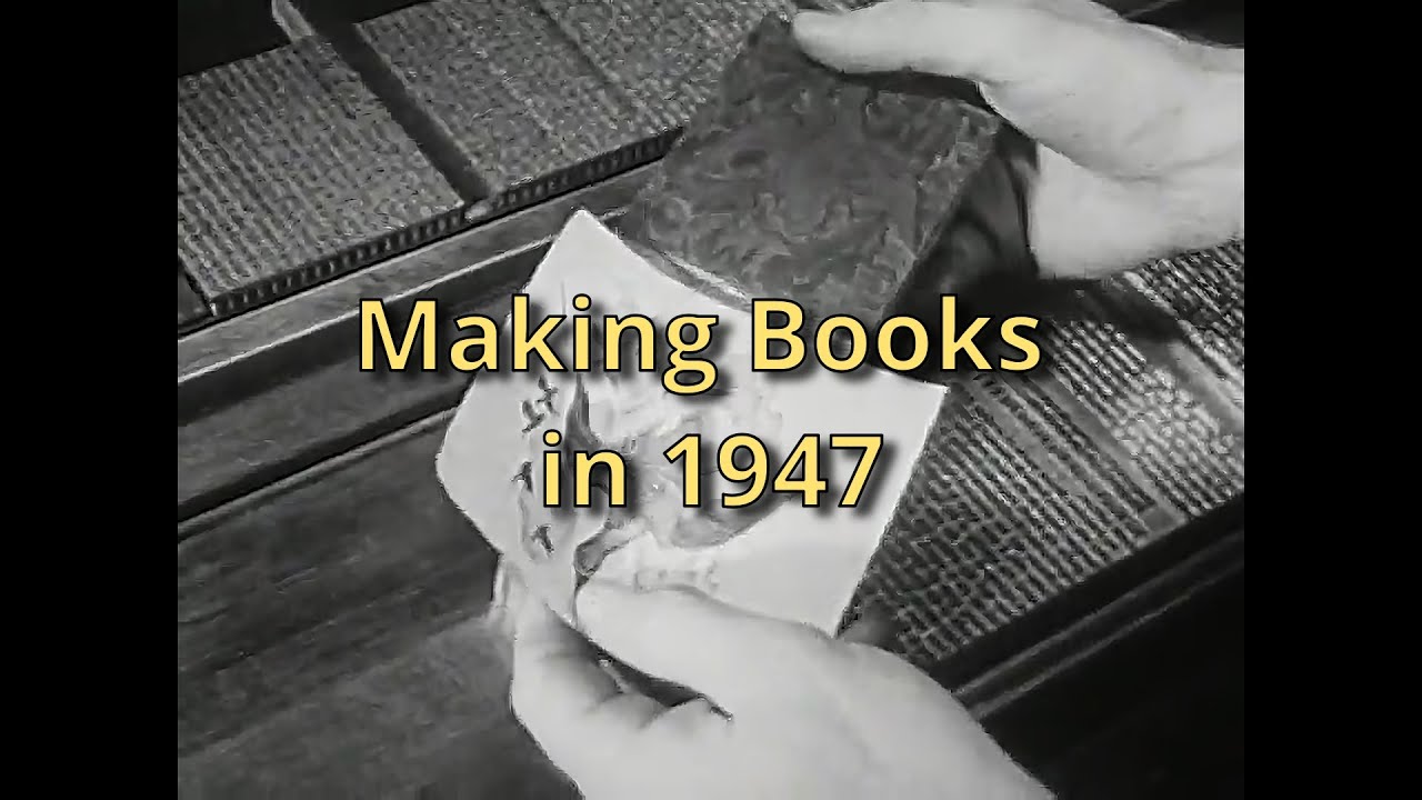 How Books Were Made in 1947