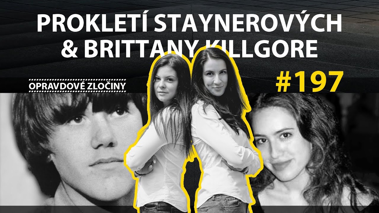 #197 - Prokletí rodiny Staynerových & Brittany Killgore