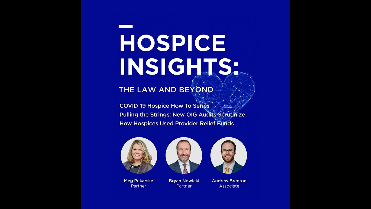 Pulling the Strings: New OIG Audits Scrutinize How Hospices Used Provider Relief Funds
