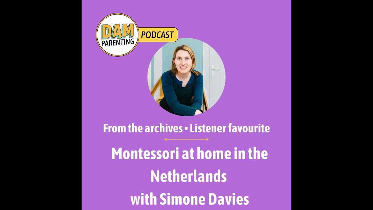 Montessori at Home in the Netherlands with Simone Davies