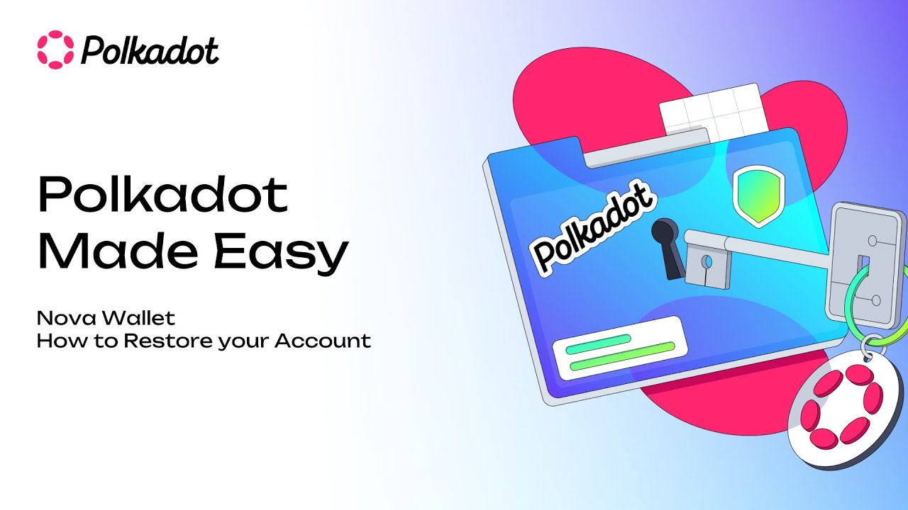 Polkadot Made Easy: How to Restore your Account in Nova Wallet