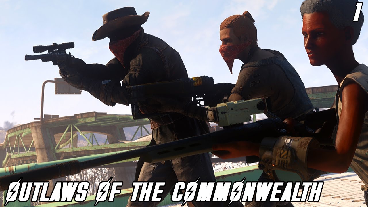 OUTLAWS OF THE COMMONWEALTH - PART 1 | FALLOUT 4 MODS